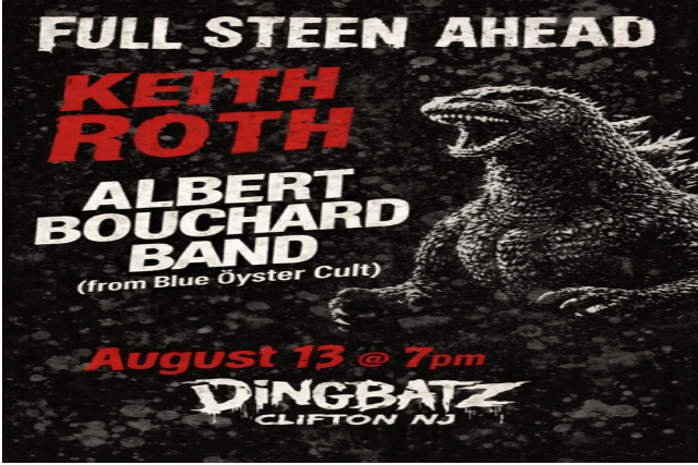 Albert Bouchard Band (from Blue Oyster Cult) / Keith Roth / Full Steen Ahead – Dingbatz 8/13
